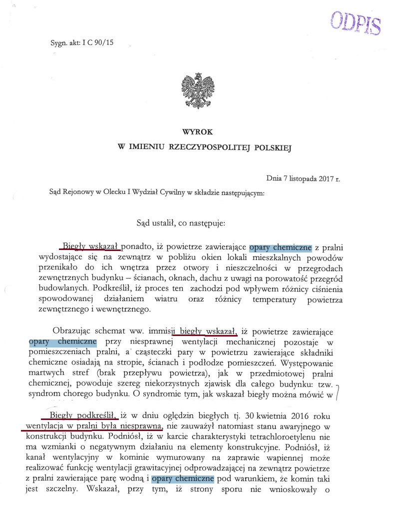 Wyrok I C 90/15 (Sąd Rejonowy w Olecku, 7.11.2017): „Biegły wskazał ponadto, iż powietrze zawierające opary chemiczne… przenikało” do mieszkania powodów.